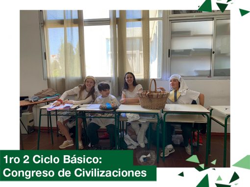 2018: 1ro 2 Ciclo Básico: Congreso de civilizaciones