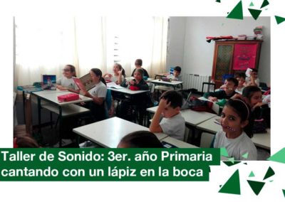 2018: Taller de Sonido, 3er. año Primaria