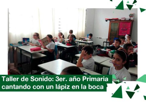 2018: Taller de Sonido, 3er. año Primaria