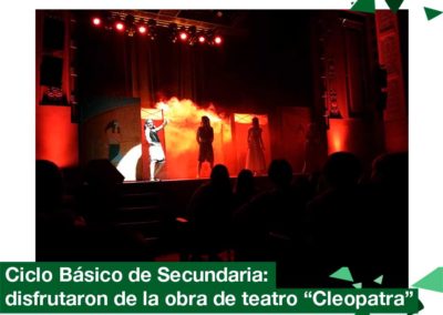 2018: Ciclo Básico de Secundaria disfrutaron de la obra «Cleopatra»