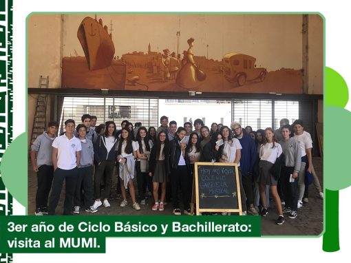 2019: 3er año Ciclo Básico y Bachillerato visitaron el MUMI.