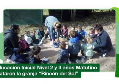 2019: Educación Inicial Nivel 2 y 3 años Matutino visito la granja «Rincón del Sol»