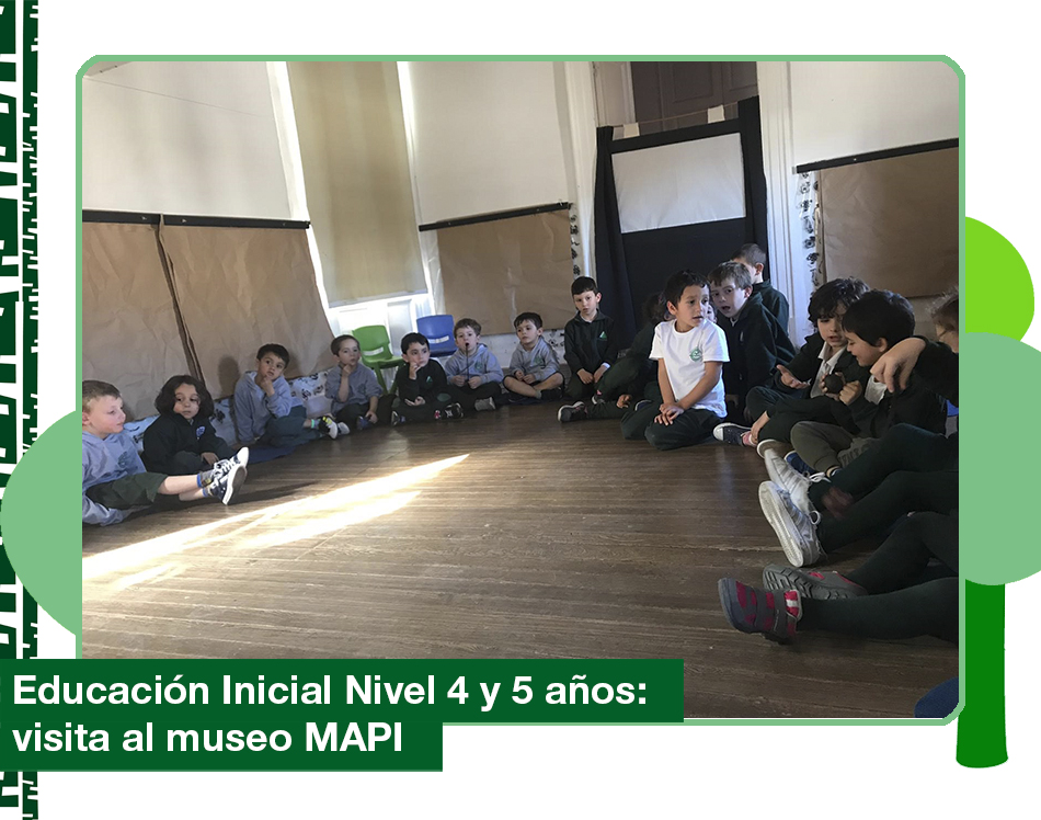 2019: Educación Inicial Nivel 4 y 5 años visita al MAPI