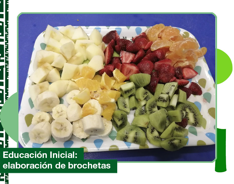 2019: elaboración de brochetas frutales.