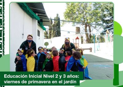 Educación Inicial Nivel 2 y 3 años:   viernes de primavera en el jardín