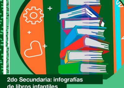 2021: 2do de Secundaria realizó infografías de libros infantiles.