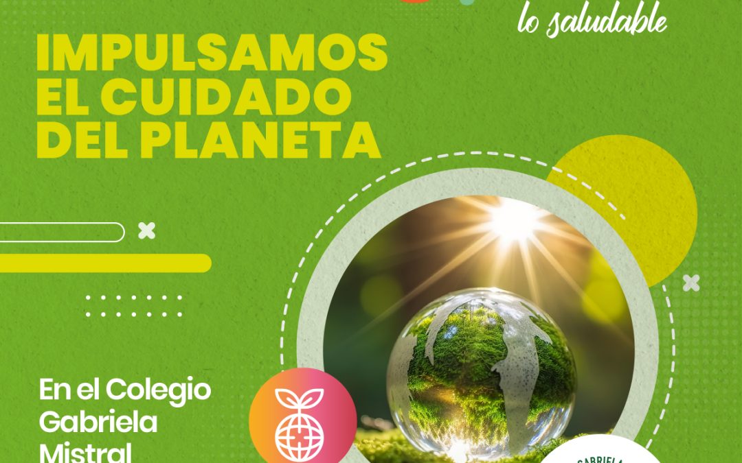 Junio: impulsamos el cuidado del planeta